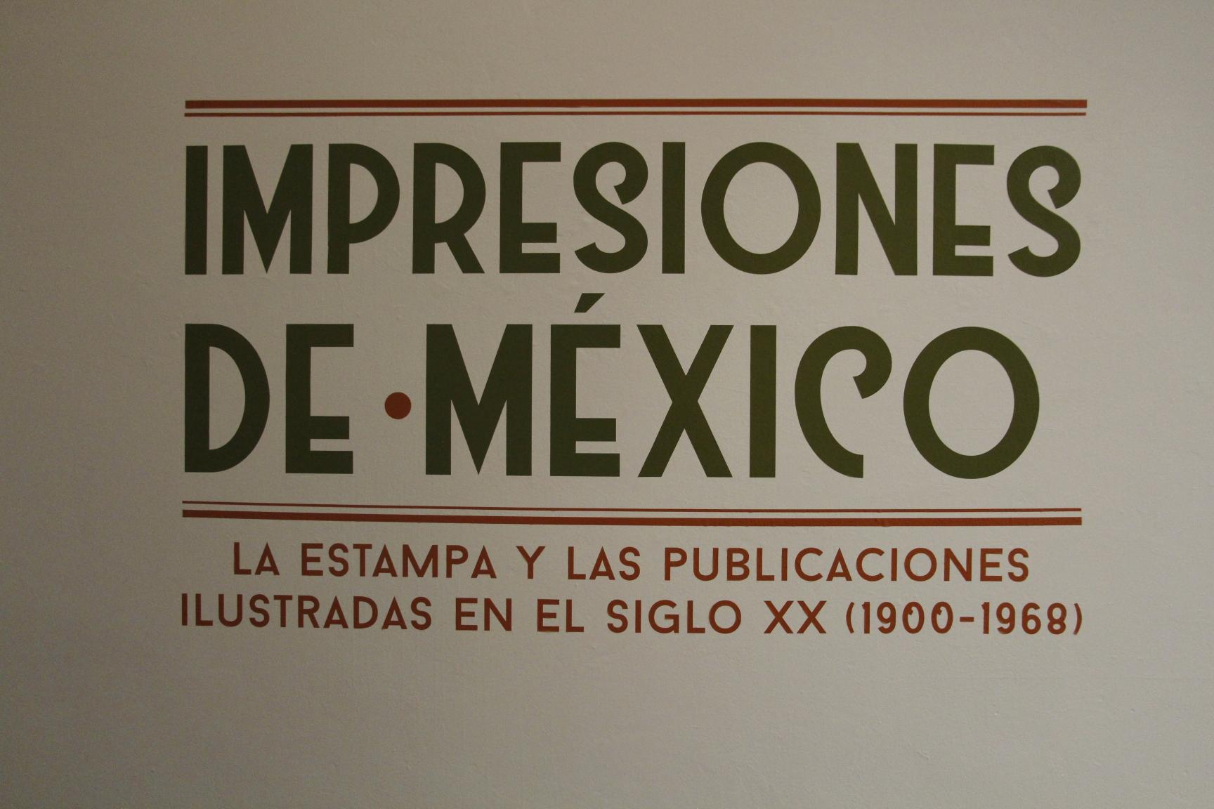 Impresiones de México: La estampa y las publicaciones en el siglo XX