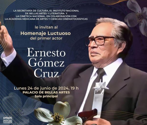 Reconocerán el legado del actor Ernesto Gómez Cruz en el Palacio de ...